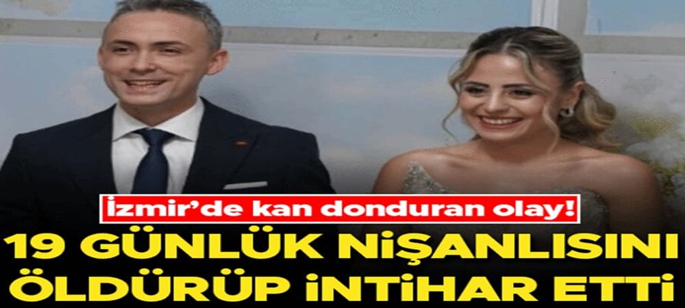 İzmir'de vahşet! Polis memuru, avukat nişanlısı Özge Penbegül'ü öldürüp intihar etti